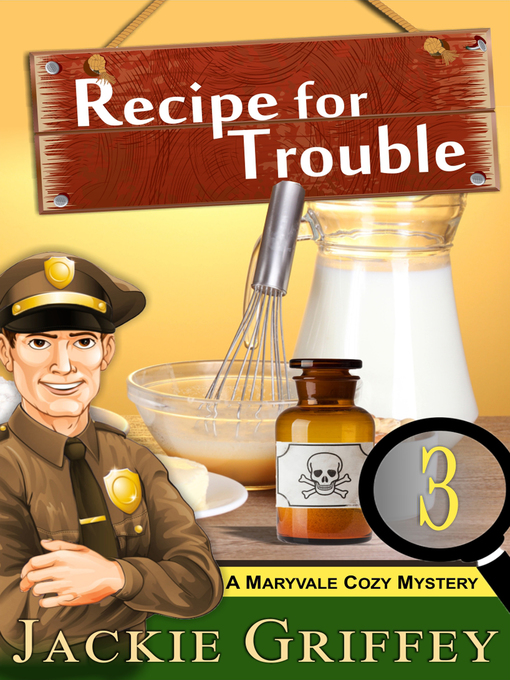 Title details for Recipe for Trouble by Jackie Griffey - Available